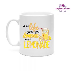 when-life-gives-you-lemons-make-lemonade-mug